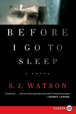 Before I Go to Sleep by S.J. Watson