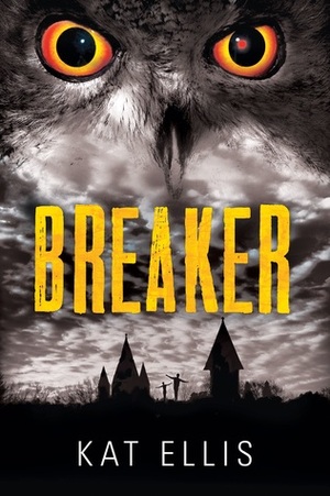 Breaker by Kat Ellis