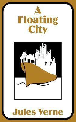 A Floating City by Jules Verne