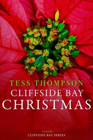 Cliffside Bay Christmas by Tess Thompson