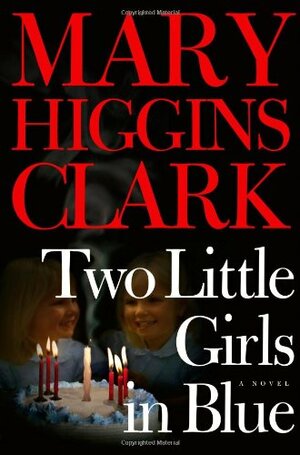 Two Little Girls in Blue by Mary Higgins Clark