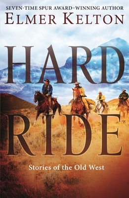 Hard Ride by Elmer Kelton