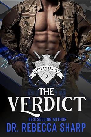 The Verdict by Dr. Rebecca Sharp