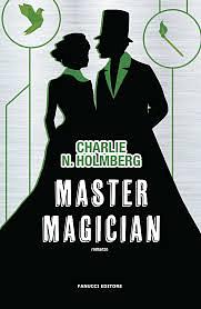 Master Magician by Charlie N. Holmberg