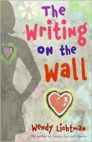 The Writing on the Wall by Wendy Lichtman