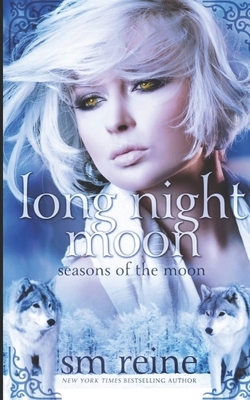 Long Night Moon by S.M. Reine