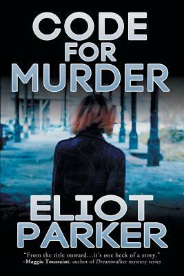 Code for Murder by Eliot Parker