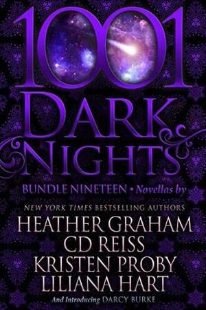 1001 Dark Nights: Bundle Nineteen by Kristen Proby, Darcy Burke, C.D. Reiss, Heather Graham, Liliana Hart