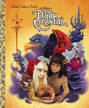 The Dark Crystal (Little Golden Book) by Bill Robinson, Jocelyn Lange, Golden Books