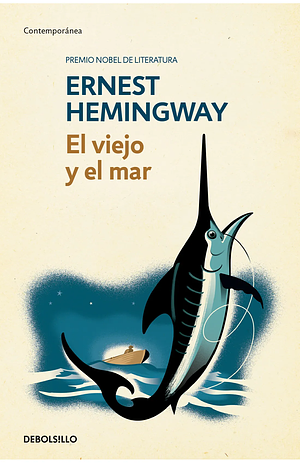 El viejo y el mar by Ernest Hemingway