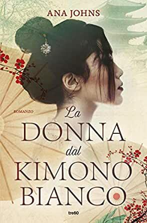 La donna dal kimono bianco by Ana Johns