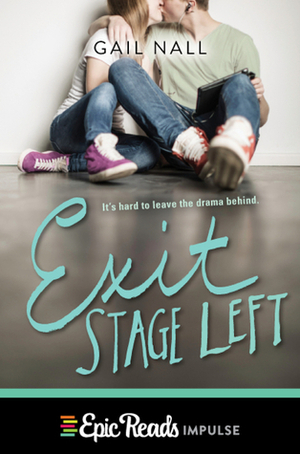 Exit Stage Left by Gail Nall