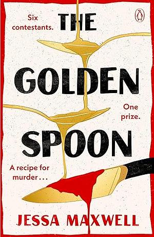 The Golden Spoon by Jessa Maxwell