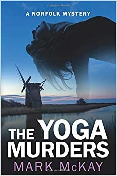 The Yoga Murders by Mark McKay