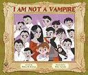 I Am NOT a Vampire by Miles McKenna