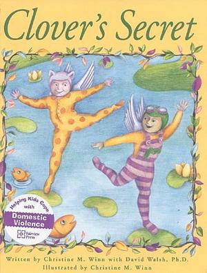 Clover's Secret by David Walsh, Christine M. Winn