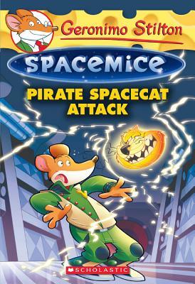 Pirate Spacecat Attack by Geronimo Stilton