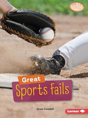 Great Sports Fails by Grace Campbell