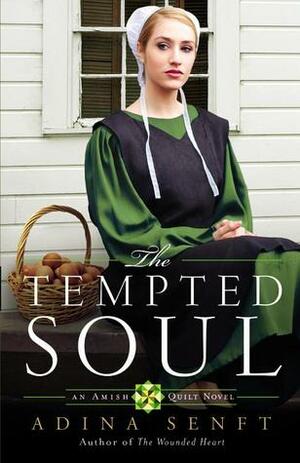 The Tempted Soul by Adina Senft