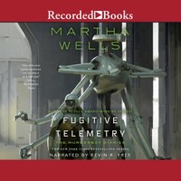 Fugitive Telemetry by Martha Wells