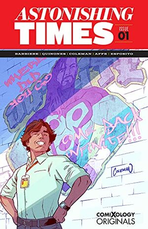 Astonishing Times #1 by Arris Quinones, Frank J. Barbiere, Dylan Todd