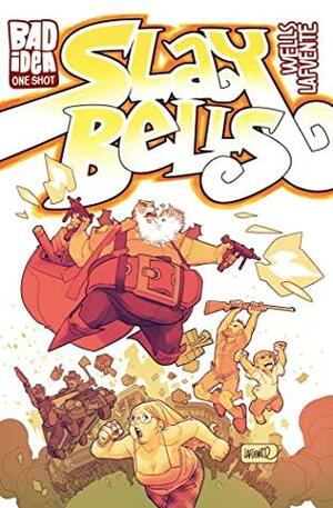 Slay Bells by Zeb Wells, Eliot Rahal
