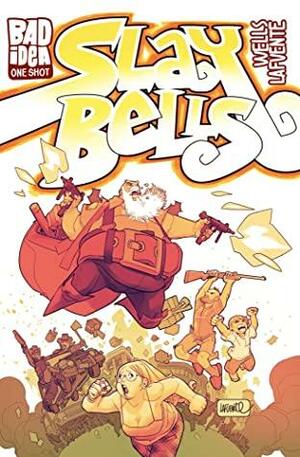 Slay Bells by Zeb Wells, Eliot Rahal