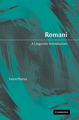 Romani: A Linguistic Introduction by Yaron Matras