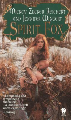 Spirit Fox by Mickey Zucker Reichert, Jennifer Wingert
