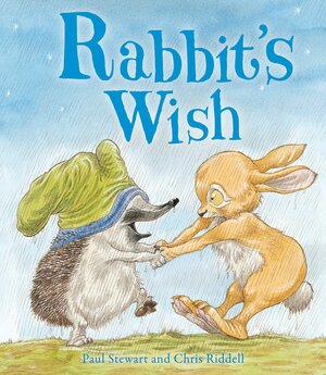 Rabbit's Wish by Paul Stewart, Chris Riddell