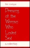 Dreams of the Woman Who Loved Sex: A Collection by Tee A. Corinne