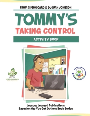 Tommy's Taking Control Activity Book by Dujuan Johnson, Simon Card