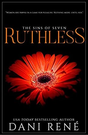 Ruthless by Dani René