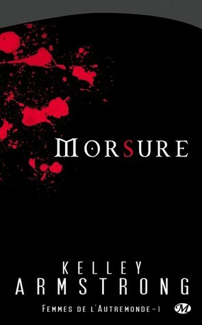 Morsure by Kelley Armstrong