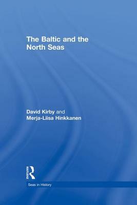 The Baltic and the North Seas by Merja-Liisa Hinkkanen, David Kirby