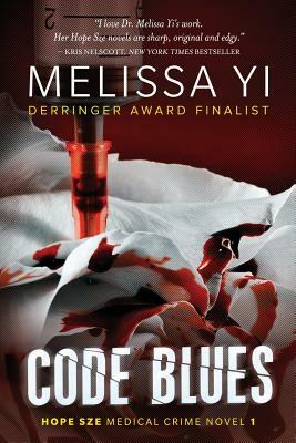 Code Blues by Melissa Yuan-Innes MD, Melissa Yi MD