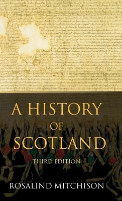 A History of Scotland by Fiona Somerset Fry, Rosalind Mitchison, Peter Somerset Fry