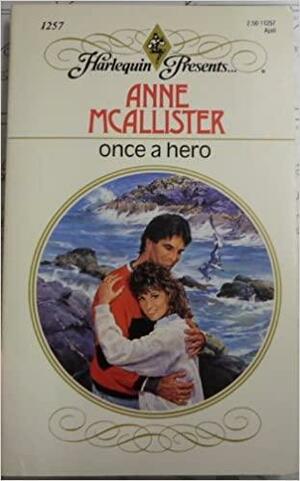 Once A Hero by Anne McAllister