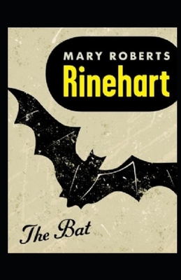 The Bat Illustrated by Mary Roberts Rinehart