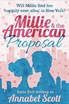 Millie and the American Proposal by Annabel Scott