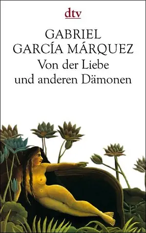 Von der Liebe und anderen Dämonen: Roman by Gabriel García Márquez