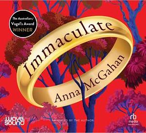 Immaculate by Anna McGahan