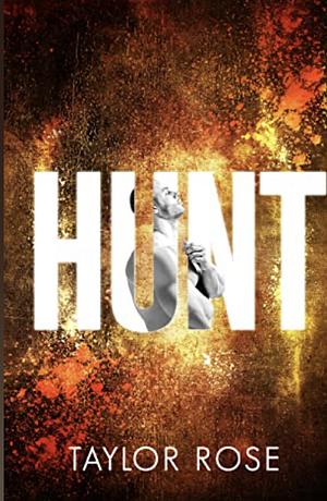 Hunt by Taylor Rose, Kenya Wright