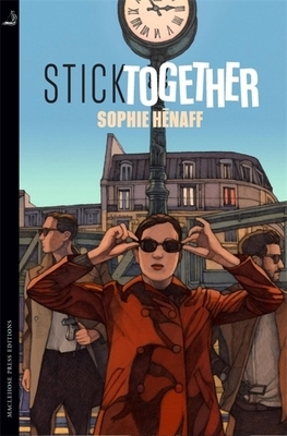 Stick Together by Sophie Henaff