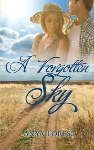 A Forgotten Sky by Anya Forest