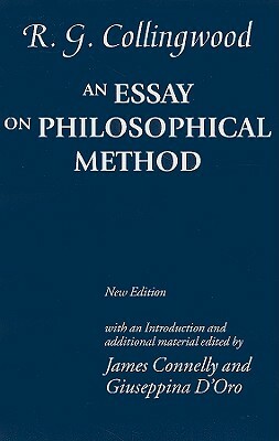 Essay on Philosophical Method (Revised) by R.G. Collingwood