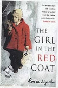The Girl In The Red Coat by Roma Ligocka