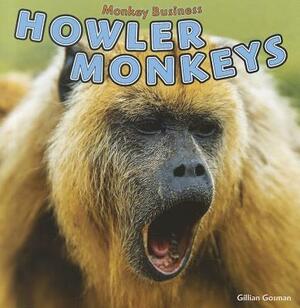 Howler Monkeys by Gillian Gosman