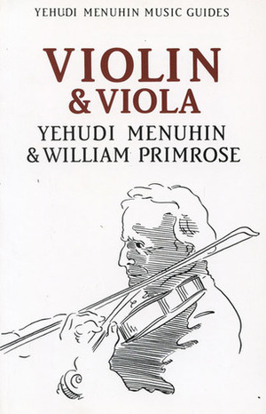 Violin & Viola by William Primrose, Yehudi Menuhin