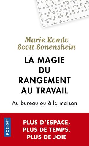 La magie du rangement au travail by Marie Kondo